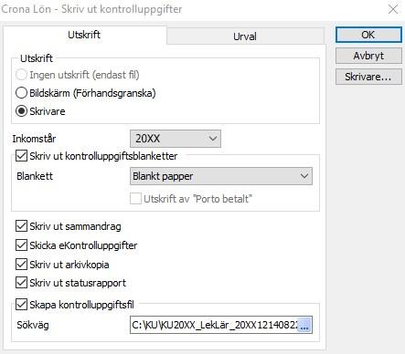 Kontrolluppgift Supportdokument nr: LON0056 Skriva ut och skapa fil När alla kontrolluppgifterna är klara följer du nedanstående instruktion.