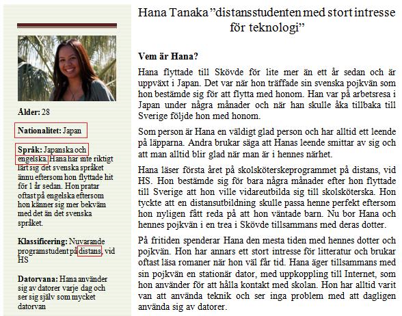 Figur 4. Ett utklipp av den nuvarande distansstudenten, Hana Tanaka.