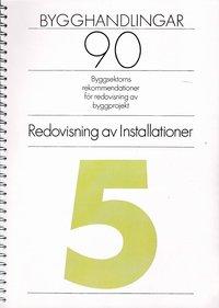 Bygghandlingar 90 del 5: Redovisning av installationer PDF ladda ner LADDA NER LÄSA Beskrivning Författare: Sören Lindgren.