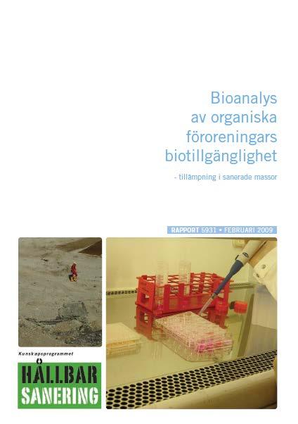 Exempel kemisk och bioreporter analys av sanerade PAH-jordar Okända ämnen? Vilka? Synergism?
