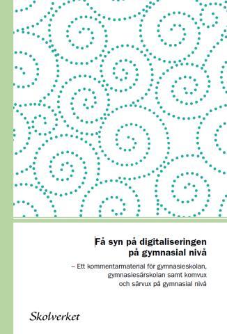 gymnasial nivå Få syn på digitaliseringen i vuxenutbildningen