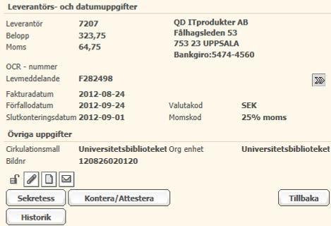 Exempel: Du vill fråga leverantören om fakturerat belopp? Du klickar du på ikonen E-post.