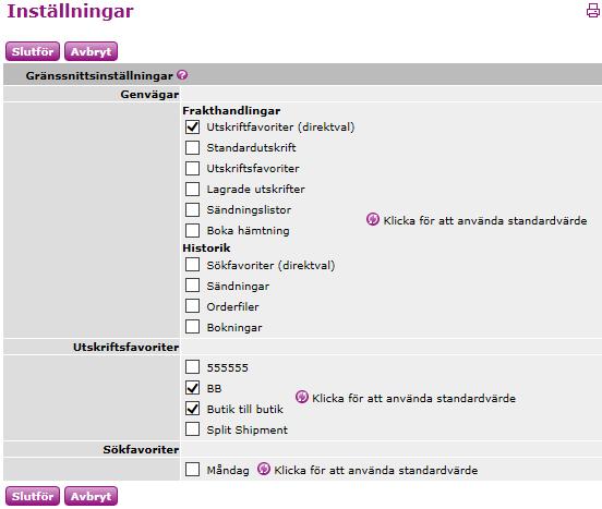 Under Genvägar markerar du Utskriftsfavoriter (direktval) och under Utskriftsfavoriter markerar du vilka