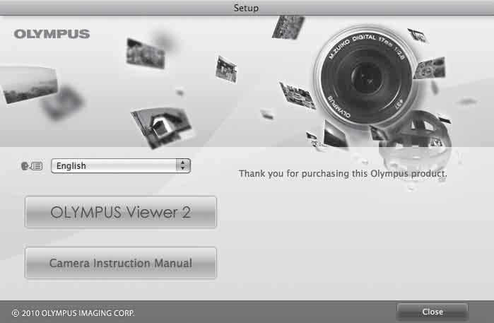 Macintosh 1 Sätt i den medföljande CD-skivan i en CD-ROM-enhet. Dubbelklicka på ikonen CD (OLYMPUS Setup) på skrivbordet. Dubbelklicka på»setup»-ikonen för att visa»setup»-dialogrutan.