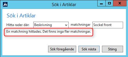 För att starta sökningen trycker du CTRL+F eller klickar på Sök i menyfliken Åtgärder. Sökrutan öppnas i en ny ruta.