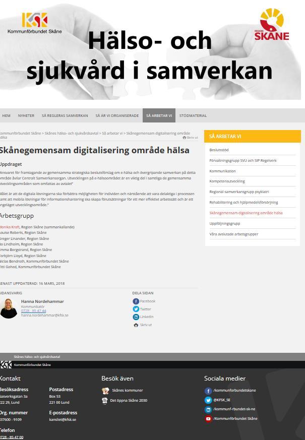 Många bra exempel på lösningar i andra landsting/kommuner Månatlig information