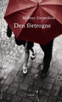 7 (7) Den förtrogne (2012) Av: Hélène Grémillon I Paris 1975 får den 35-åriga bokförläggaren Camille ett brev utan avsändare.