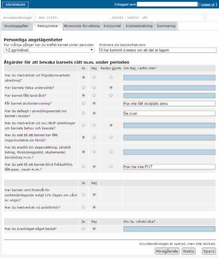 3.2 Redogörelse 3.2.1 Besöksfrekvens Motivera din besöksfrekvens innebär att du ska redogöra för anledningen till att du har besökt barnet de antal gånger som du har redovisat.