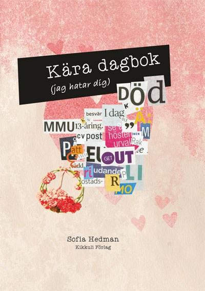 Hedman, Sofie, Kära dagbok (jag hatar dig)