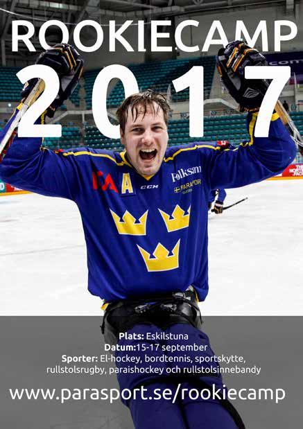 Parasport Rookiecamp 2017 Nu letar vi efter dig som vill testa en parasport för första gången eller vidareutveckla dig i din precis påbörjade idrottskarriär!