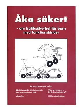 Fordonsanpassning för barn med funktionshinder Att anpassa en bil för ett barn med funktionshinder skiljer sig en del från den vuxne förarens behov av anpassning.