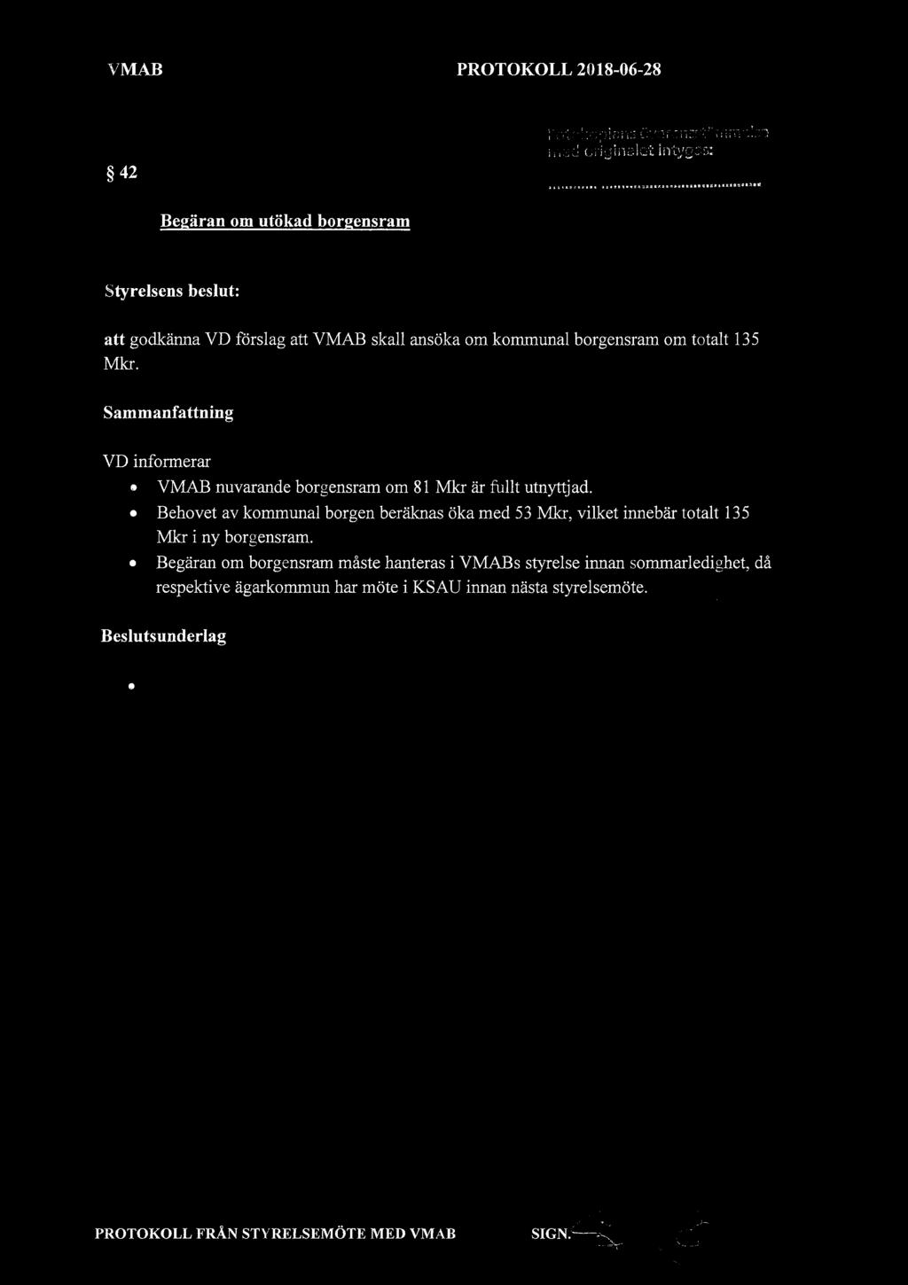 VMAB PROTOKOLL 2018-06-28 42 Begäran om utökad borgensram Fo':c-Tcapians Liverensstéimmdse med originalet intygas: b,...*...5.?iv.;.. l1..1é*..)'f E.... I, l f AC:/v57/ \ 7A!