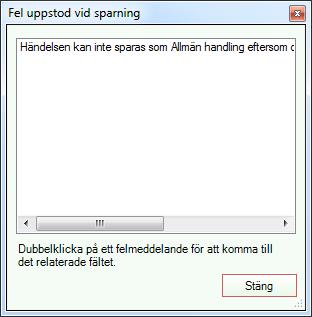 Dessutom är högerklicksalternativet Ny (Händelse) under fliken Händelse/Allmän handling i tillsynsregistren bortplockad. 2.