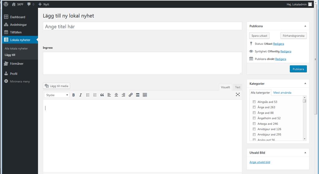 Lägga till en lokal nyhet 28 Nu möts du av ett formulär där du ska mata in texten till din artikel i olika rutor.