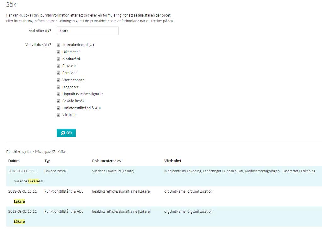 Längst ner i vyn visas en resultatlista med de träffar som din sökning gav.
