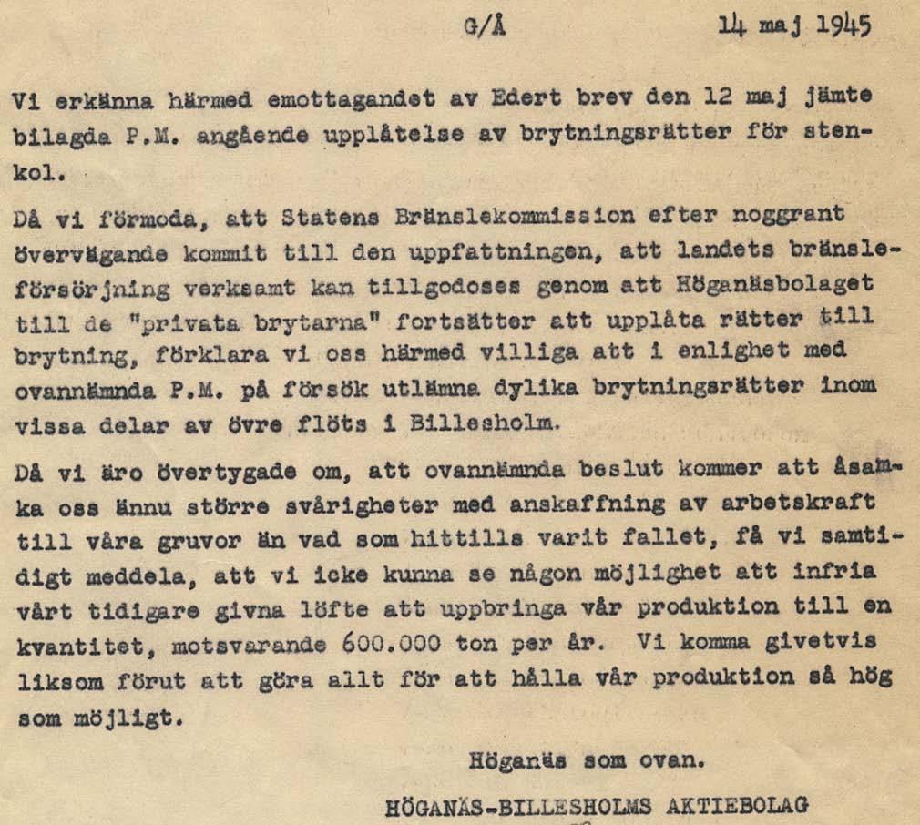 Ovan ett välformulerat brev där Höganäsbolaget accepterar krav från Bränslekommissionen att öka antalet privatgruvor medan man