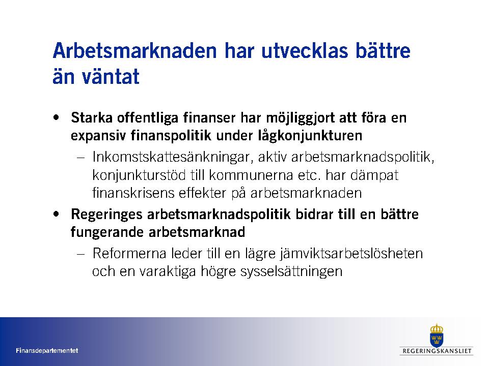 2010/11:FiU20 BILAGA 5 ÖPPEN UTFRÅGNING OM FINANSPOLITISKA