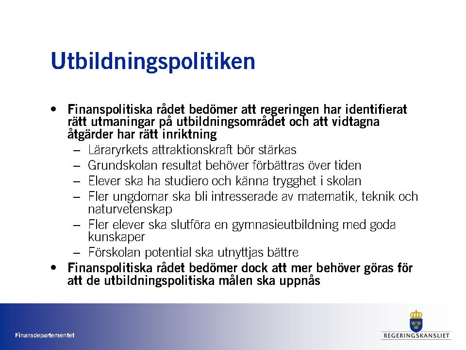 ÖPPEN UTFRÅGNING OM FINANSPOLITISKA RÅDETS RAPPORT DEN 31 MAJ 2011