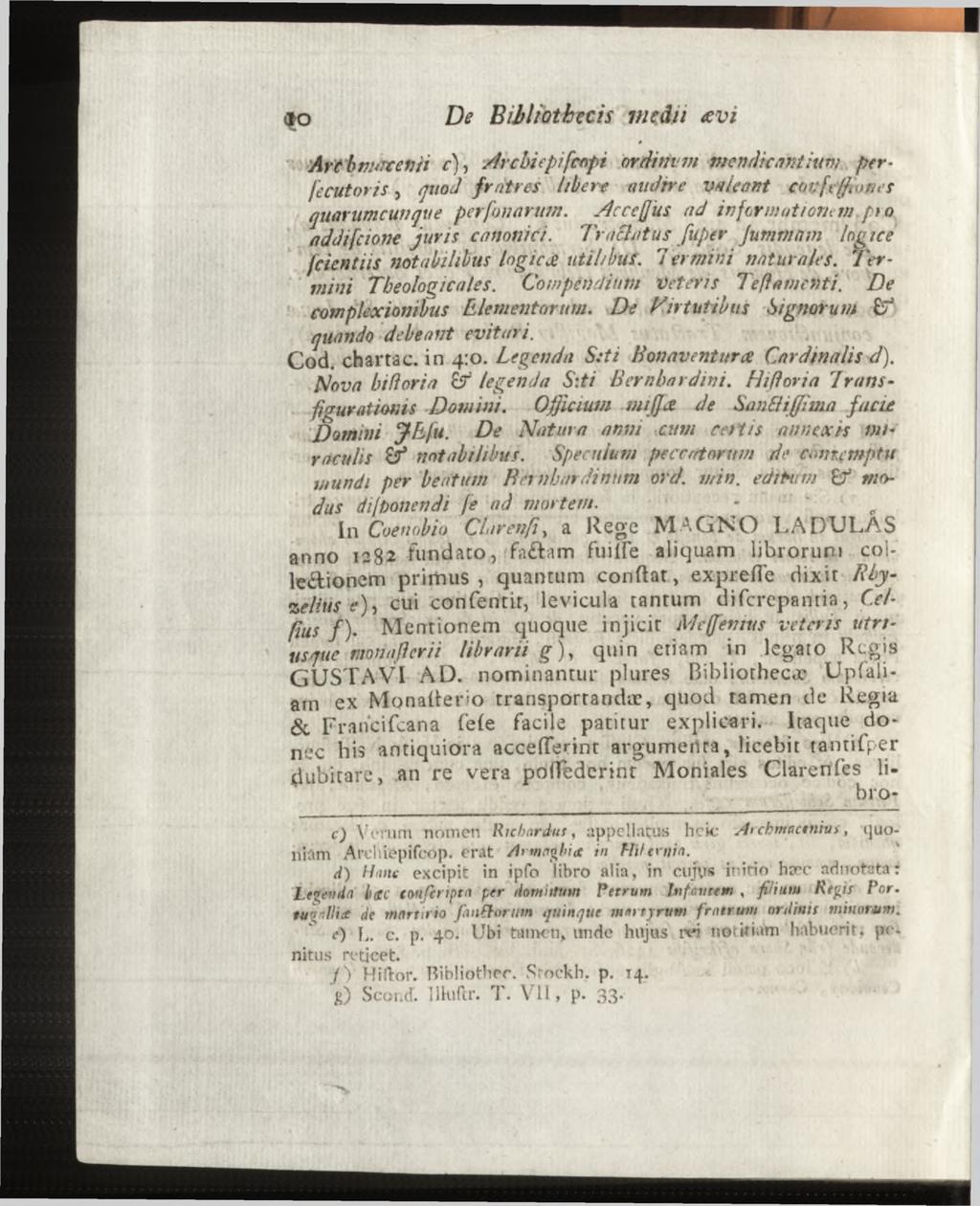 ArfbnuTcevii c), Arcbiepifcapi ordimun mendicantium perfecutoris, quod fm tr es hbere n mitre ve/ leant cot;ft ffior/es quarumcunque perfonaruin.