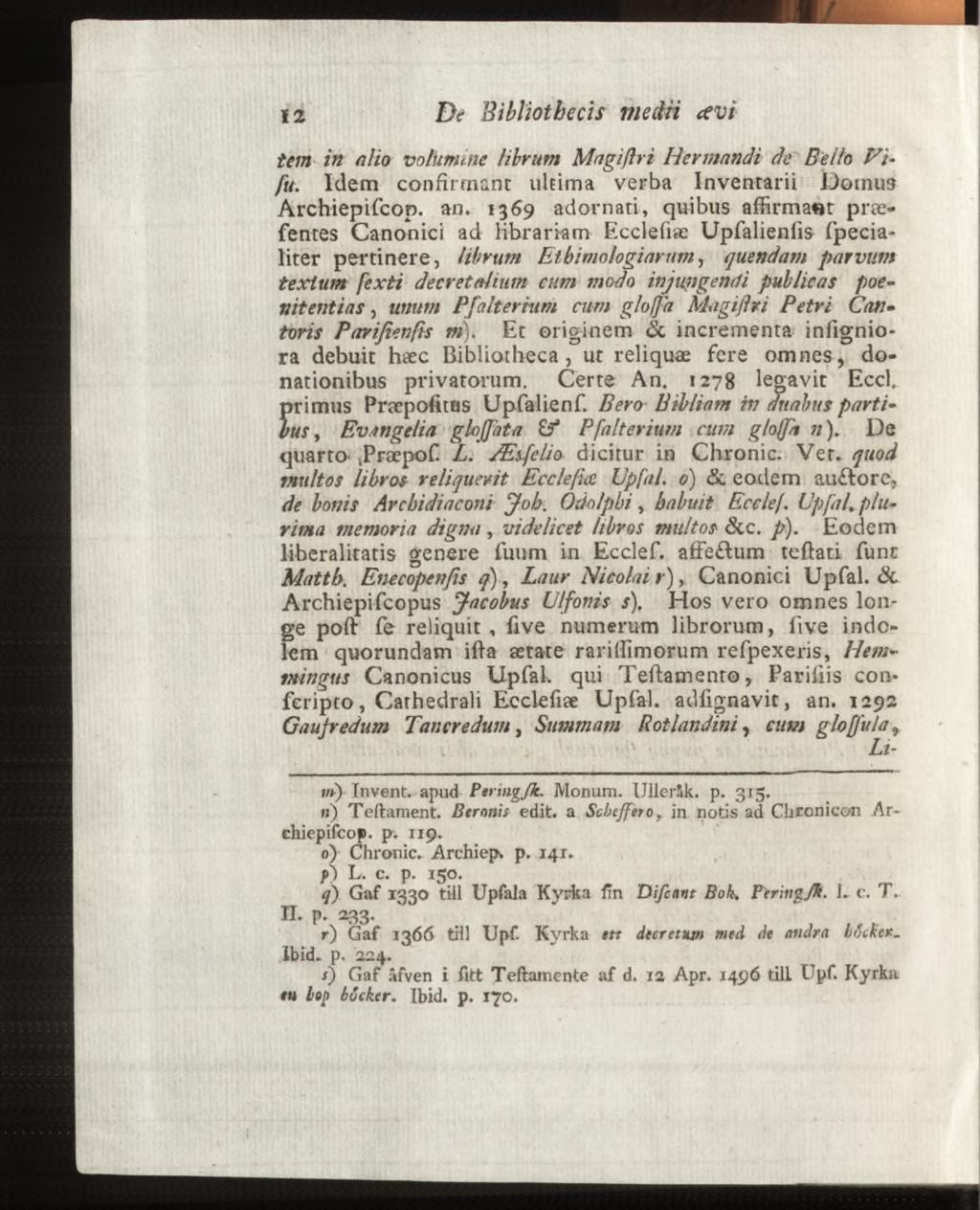 tem in c7lio volumine librum Magißri Her mandi de Bello Fifu. Idem confirmant ultima verba Inventarii Domus Archiepifcop. an.