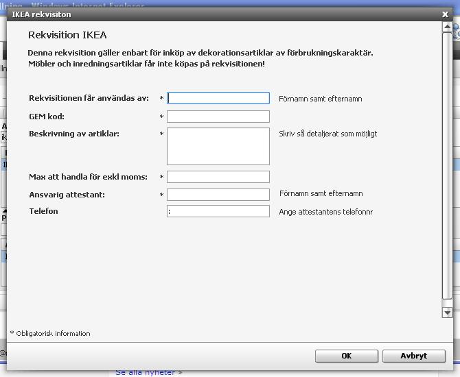 Fyll i rekvisitionen Alla fält är obligatoriska att fylla i.