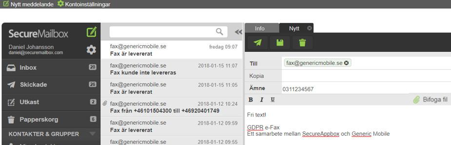 Skicka och ta emot GDPR e-fax Om du har tilläggstjänsten GDPR e-fax kan du också skicka och ta emot fax på ett säkert sätt.