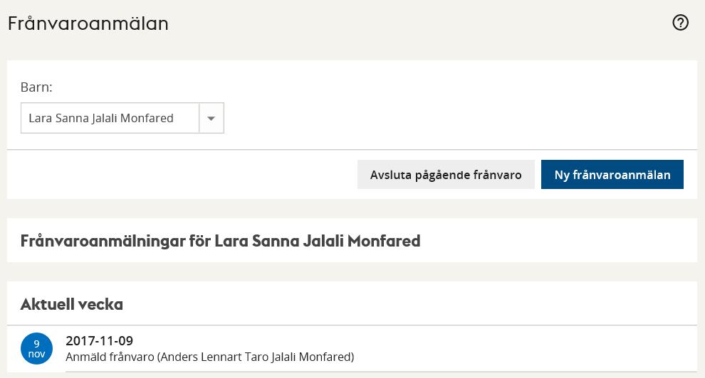 3.2 AVSLUTA FRÅNVAROANMÄLAN En pågående frånvaroanmälan avslutas när barnet återvänder till fritidshemmet under Frånvaro Frånvaroanmälan.