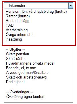 Välj typ av inkomst från listan Ange datum för inkomster, en kalender visas (dagens datum visas automatiskt) Ange belopp i