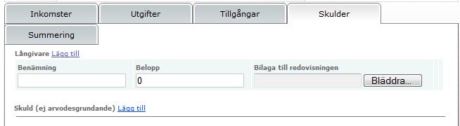 Registrera en skuld på Långivare Klicka på länken Lägg till efter Långivare Ange vilken typ av