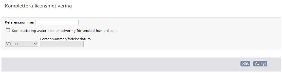 Komplettera en motivering Läkemedelsverket kommer precis som tidigare att skicka kompletteringsbegäran per post, men du kompletterar elektroniskt.