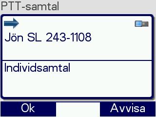 inkommande duplex- eller telefonisamtal. Svara då genom att trycka grön lur.
