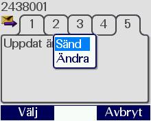 använd snabbknapp 6