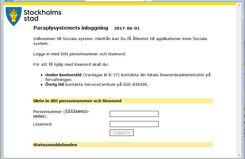 Inloggningsfönstret Support och felanmälan Du kan få support via dokumentationshandledare eller processledare i din stadsdel.