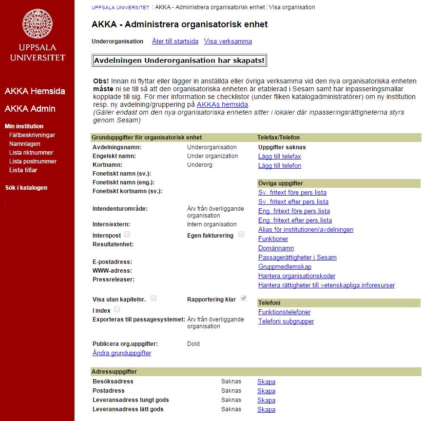 Skapa underorganisation Lägg in övriga uppgifter som hör