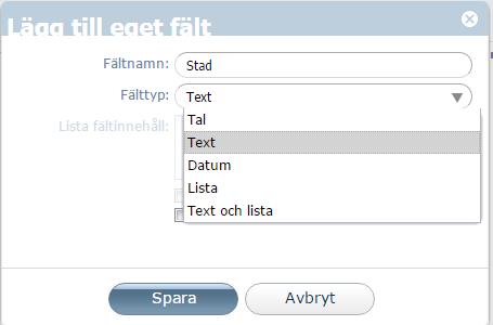 Ange därefter Fälttyp, till exempel Text. Bild 9.