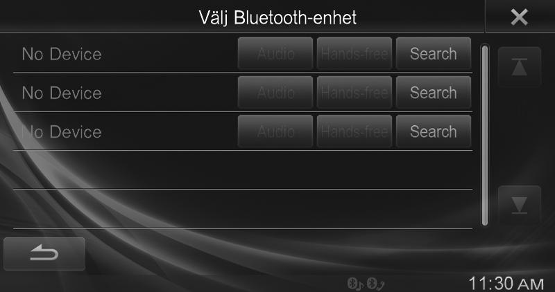 Du kan när du vill göra en sökning för att para ihop en BLUETOOTHenhet. 1 Peka på ikonen [Inställning] i toppbannern. Ikonen [INSTÄLLNING] 2 Tryck på [ (BLUETOOTH)]. 3 Tryck på [Välj Bluetooth-enhet].