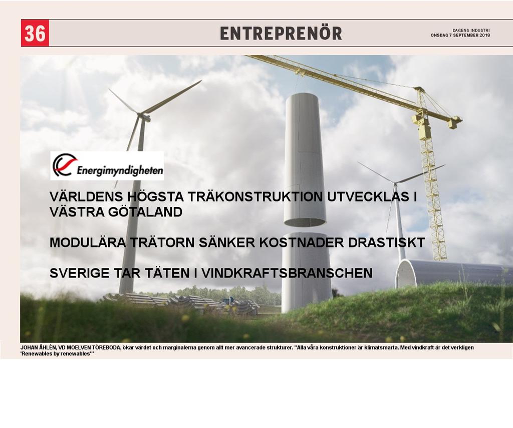 UTVECKLING AV NY TEKNIK Modulära torn är krävande konstruktioner.
