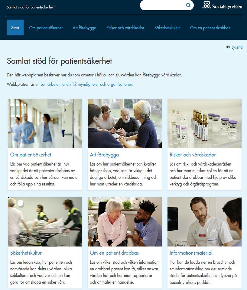 Det här finns i det samlade stödet: https://patientsakerhet.socialstyrelsen.