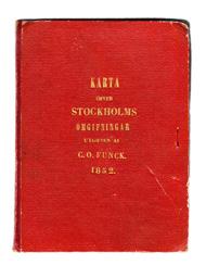 22 FUNCK, Carl Oscar. Karta öfver Stockholms omgifningar utgifven av C. O. Funck 1852. Stockholm, Lith. inst af J. E. Meyer & ci, (1852). Litogr.