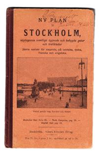 78 Ny plan af Stockholm, upptagande samtliga öppnade och bebygda gator och trafikleder jämte notiser för resande, på svenska,
