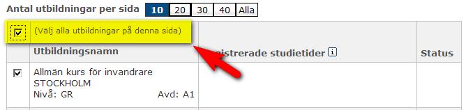 Om du vill lägga till samma studietid för alla utbildningar i listan kan