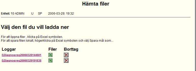 Hämta filer Dagen efter beställningen kan du hämta filen via Filur Hämta filer.