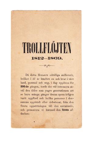 13 [Mozart.] Trollflöjten 1812-1869. Stockholm, Bergström & Lindroth, 1869. 8:o. 8 s. Löst ihoplagd folder. Ett par smårevor, lätta lagerfläckar och några kompletteringar med bläck i marginalen.