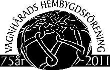 Vagnhärads Hembygdsförening Verksamhetsberättelse 2011 Nu är det dags att summera och redovisa Hembygdsföreningens verksamhet 2011.