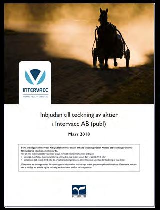 HÄNDELSER AV VIKT EFTER RÄKENSKAPSÅRETS AVSLUT Tech transfer till 3P Biopharmaceuticals 3P Biopharmaceuticals har överfört teknologin för tillverkning av komponenter i Strangvac.