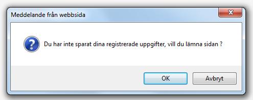 för aktuell patient markera Spara vårdtillfälle. Vårdtillfället sparas och ett nytt vårdtillfälle kan registreras.