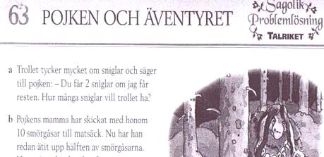 Utveckling Bild ur läromedlet Talriket, Sagolik problemlösning, Gleerups AB. Återges med tillstånd av förlaget.