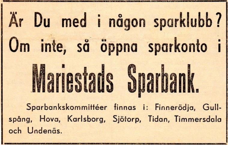 Vid starten delades det ut 120 sparbanksböcker med 3 kronor insatt till alla elever i socknens skolor.