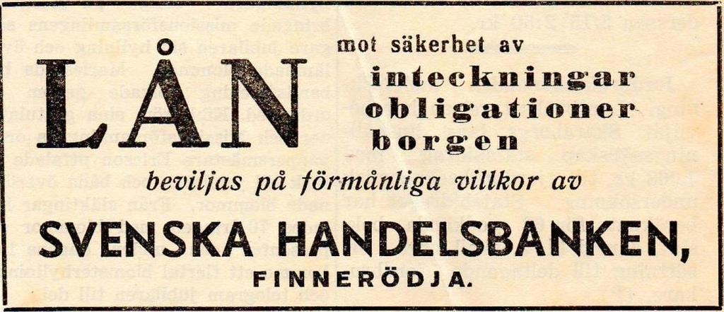 Annons 1942 Allt eftersom bankverksamheten moderniserades blev behovet av moderna och mer ändamålsenliga lokaler allt större.