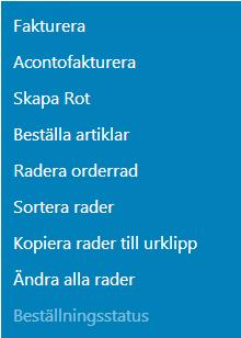 Funktioner i artikelregistrering Nedan följer en kortfattad beskrivning av symbolerna i orderregistreringen. Alla funktioner beskrivs mer utförligt i kommande avsnitt.